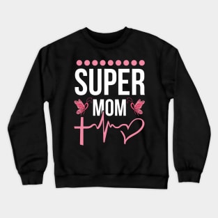 Super Mom T Shirt For Women Men Crewneck Sweatshirt